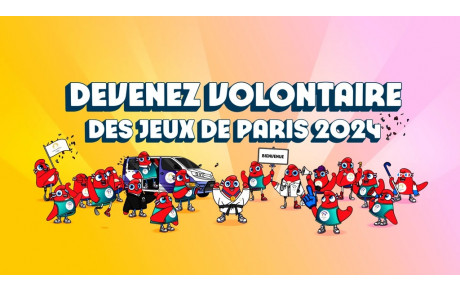 JO 2024 : Appel aux VOLONTAIRES
